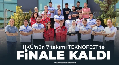 HKÜ'nün 7 takımı TEKNOFEST'te finale kaldı