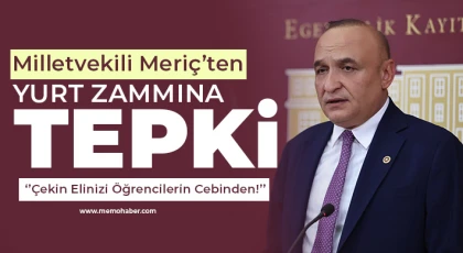 Milletvekili Meriç’ten Yurt Zammına Tepki