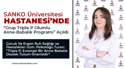 SANKO Üniversitesi Hastanesi’nde “Grup Triple P Olumlu Anne-Babalık Programı” Açıldı