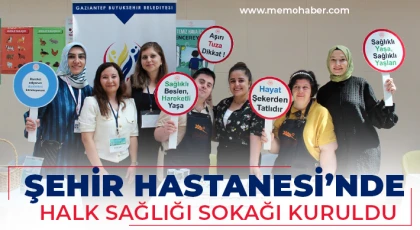 Şehir Hastanesi’nde Halk Sağlığı Sokağı Kuruldu