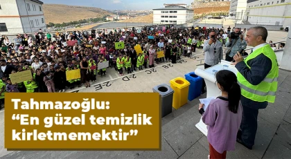 Tahmazoğlu: “En güzel temizlik kirletmemektir'