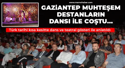  Türk tarihi kısa kesitte dans ve teatral gösteri ile anlatıldı 