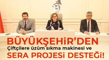 Büyükşehir’den çiftçilere üzüm sıkma makinesi ve sera projesi desteği!