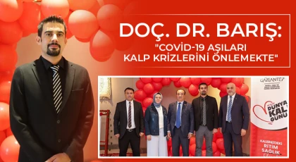 Doç. Dr. Barış: Covid-19 aşıları kalp krizlerini önlemekte