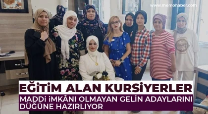 Eğitim alan kursiyerler maddi imkânı olmayan gelin adaylarını düğüne hazırlıyor