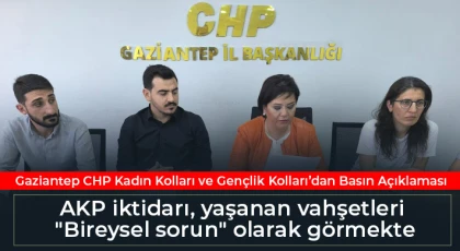 Gaziantep CHP Kadın Kolları ve Gençlik Kolları’dan Basın Açıklaması