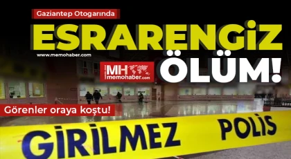 Gaziantep otogarında esrarengiz ölüm