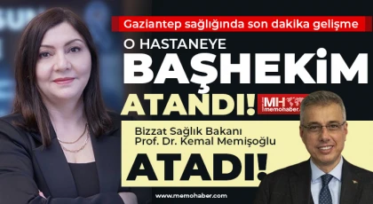 Gaziantep sağlıkta flaş atama! O hastaneye yeni başhekim