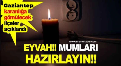 Gaziantep'te 26 Ekim de elektrik kesintisi olacak yerler