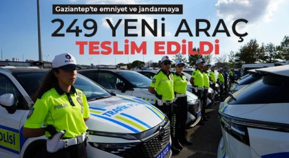Gaziantep'te emniyet ve jandarmaya 249 yeni araç teslim edildi