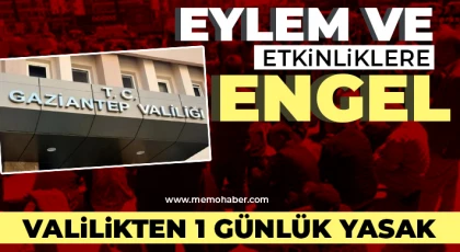 Gaziantep'te eylem ve etkinliklere engel!
