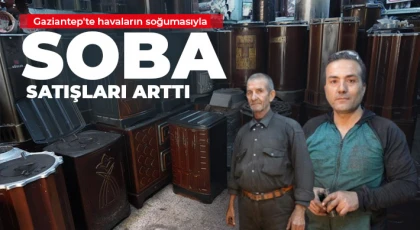Gaziantep'te havaların soğumasıyla soba satışları arttı