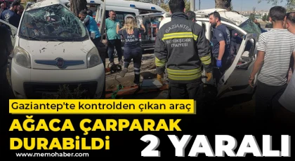 Gaziantep'te kontrolden çıkan araç ağaca çarparak durabildi: 2 yaralı