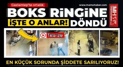 Gaziantep'te tekme, yumruk ve tokatlar havada uçuştu