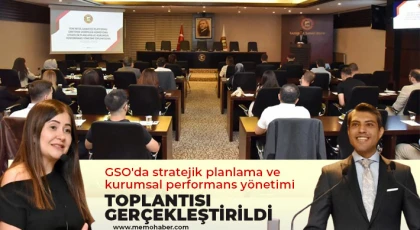 GSO'da stratejik planlama ve kurumsal performans yönetimi toplantısı gerçekleştirildi