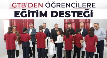 GTB’den öğrencilere eğitim desteği