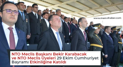 Karabacak ve NTO Meclis Üyeleri 29 Ekim Cumhuriyet Bayramı Etkinliğine Katıldı