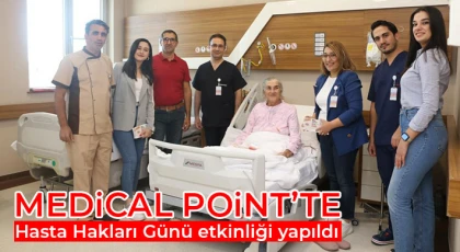Medical Point’te Hasta Hakları Günü etkinliği yapıldı