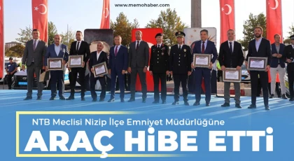 NTB Meclisi Nizip İlçe Emniyet Müdürlüğüne Araç Hibe Etti