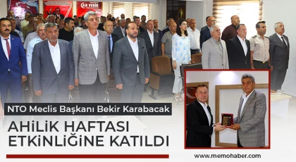 NTO Meclis Başkanı Bekir Karabacak Ahilik Haftası Etkinliğine Katıldı