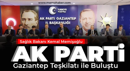 Sağlık Bakanı Kemal Memişoğlu Ak Parti Gaziantep Teşkilatı İle Buluştu
