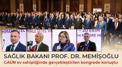 Sağlık Bakanı Prof. Dr. Memişoğlu GAÜN ev sahipliğinde gerçekleştirilen kongrede konuştu