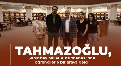 Tahmazoğlu, Şahinbey Millet Kütüphanesi’nde öğrencilerle bir araya geldi