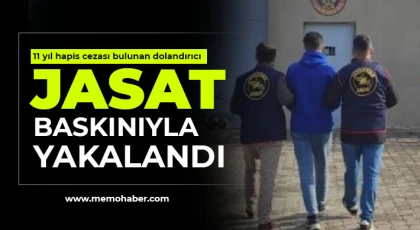 11 yıl hapis cezası bulunan dolandırıcı JASAT baskınıyla yakalandı
