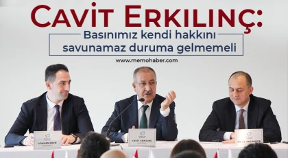 Erkılınç: Basınımız kendi hakkını savunamaz duruma gelmemeli