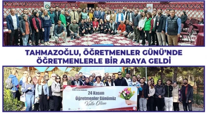 Tahmazoğlu, Öğretmenler Günü’nde öğretmenlerle bir araya geldi