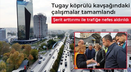 Tugay köprülü kavşağındaki çalışmalar tamamlandı