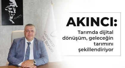  Akıncı: Tarımda dijital dönüşüm, geleceğin tarımını şekillendiriyor