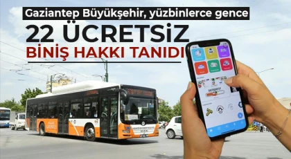 Gaziantep Büyükşehir, yüzbinlerce gence 22 ücretsiz biniş hakkı tanıdı