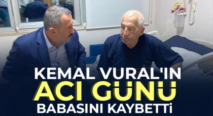 Kemal Vural'ın acı günü