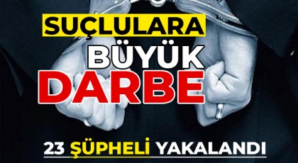 Nizip Emniyetinden Suçlulara Büyük Darbe: 23 Şüpheli Yakalandı