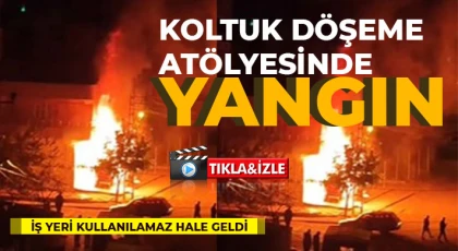 Nizip'te Koltuk Döşeme Atölyesinde Yangın: İş Yeri Kullanılamaz Hale Geldi