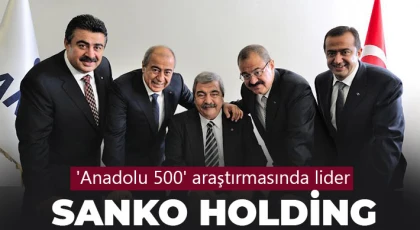 SANKO, 8 şirketi ile Anadolu 500'de ilk sırada yer aldı