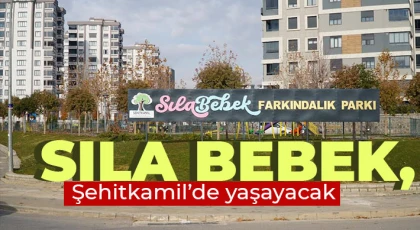 Şehitkamil’den Sıla bebek için farkındalık parkı
