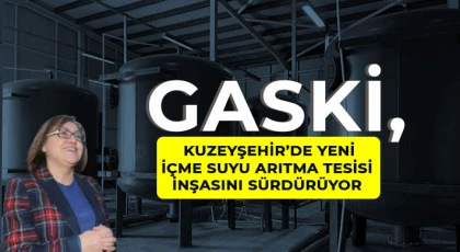 GASKİ, Kuzeyşehir’de yeni içme suyu arıtma tesisi inşasını sürdürüyor