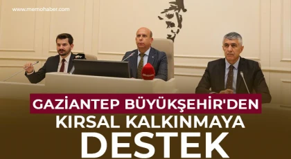 Gaziantep Büyükşehir'den kırsal kalkınmaya destek