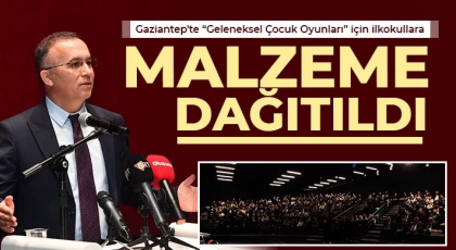Gaziantep'te "Geleneksel Çocuk Oyunları" için ilkokullara malzeme dağıtıldı