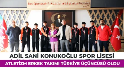 Adil Sani Konukoğlu Spor Lisesi Atletizm Erkek Takımı Türkiye Üçüncüsü Oldu