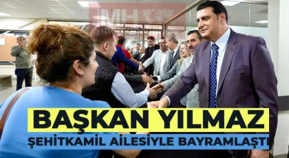 Başkan Yılmaz, Şehitkamil Ailesiyle Bayramlaştı