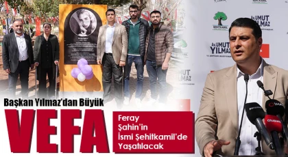 Başkan Yılmaz’dan Büyük Vefa!