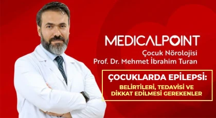 Çocuklarda Epilepsi: Belirtileri, tedavisi ve dikkat edilmesi gerekenler