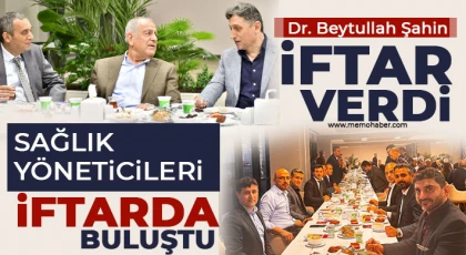 Dr. Beytullah Şahin iftar verdi 