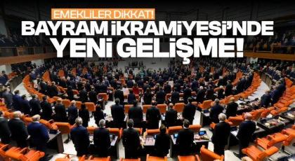 Emekli bayram ikramiyelerinin 4 bin TL'ye çıkarılması TBMM'de kabul edildi