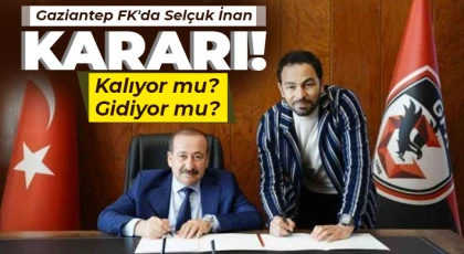 Gaziantep FK'da Selçuk İnan kararı!