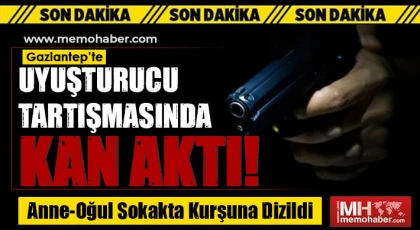 Gaziantep’te İftar saatinde uyuşturucu dehşeti