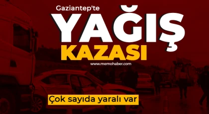 Gaziantep'te yağış kazası! Çok sayıda yaralı var 